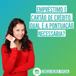 Empréstimo e cartão de crédito – Como obter?