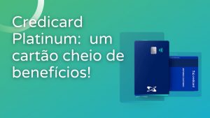 Credicard Platinum: qual é o limite? Como solicitar?