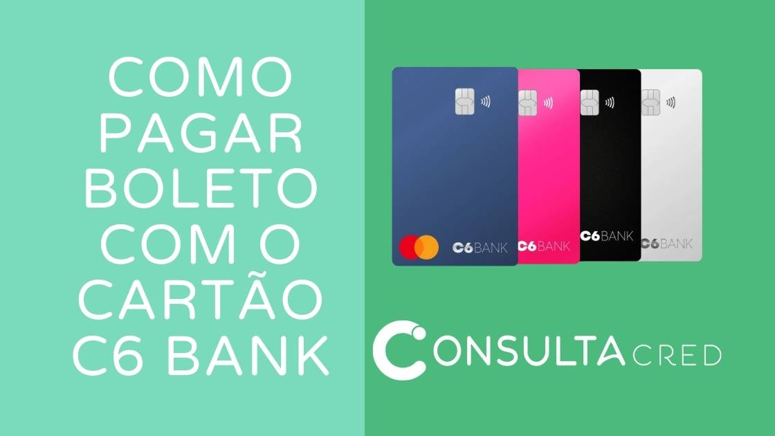 Pagar boleto com o cartão de crédito C6 Bank