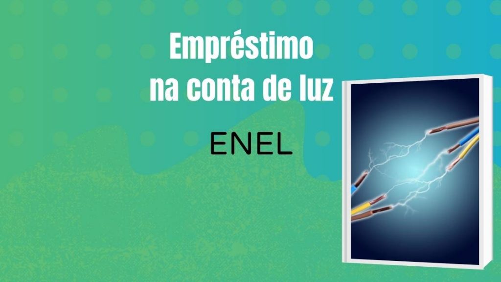 Empréstimo na conta de luz ENEL