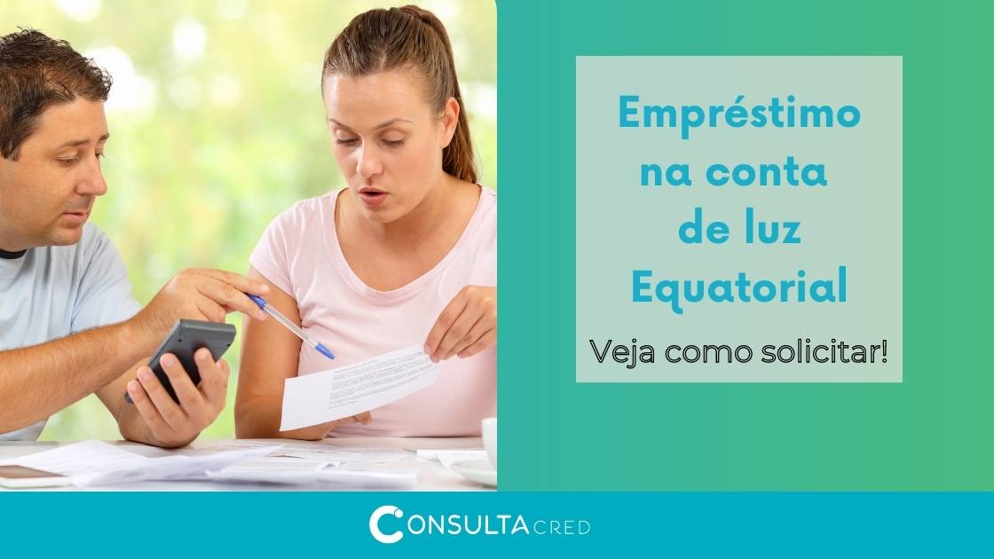 Empréstimo na conta de luz Equatorial