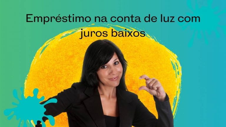 Empréstimo na conta de luz com juros baixos