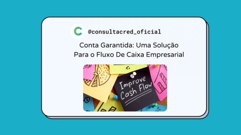 Conta Garantida: uma solução para o fluxo de caixa empresarial