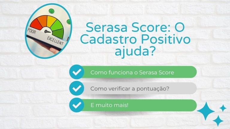 Serasa Score: O Cadastro Positivo ajuda?