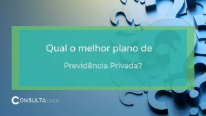 Qual o melhor plano de previdência privada?
