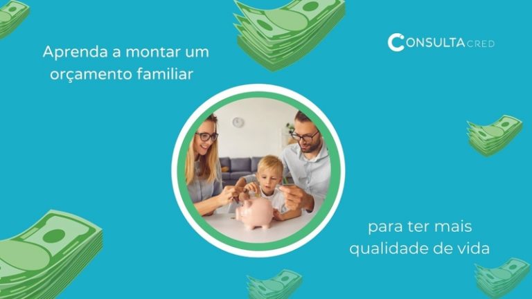 Aprenda fazer um orçamento familiar e ter mais qualidade de vida