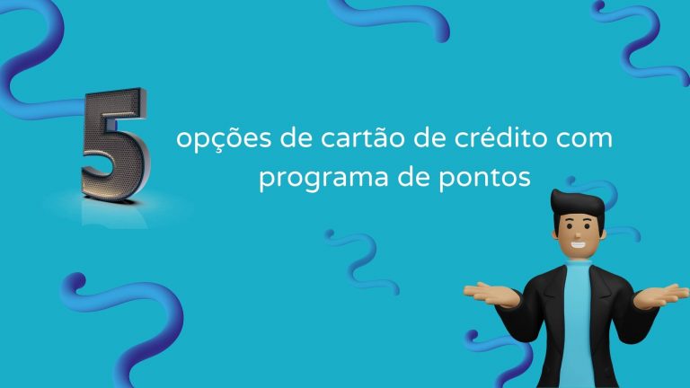 5 opções de cartão de crédito com programa de pontos