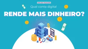 Qual conta digital rende mais dinheiro?