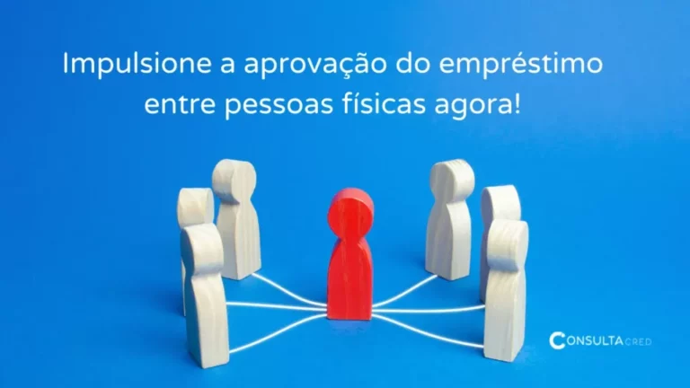 Impulsione a aprovação do empréstimo entre pessoas físicas agora!