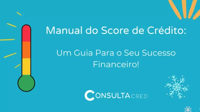 Manual do Score Alto: Um Guia Para o Seu Sucesso Financeiro!