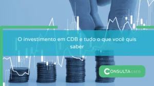 O investimento em CDB e tudo o que você quis saber