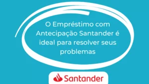 Empréstimo com Antecipação de Recebíveis do Santander