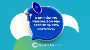 Empréstimo pessoal bom pra crédito: Conheça essa solução confiável