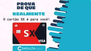 <strong>Prova Que o Cartão SX Realmente é para você!</strong>