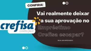 Vai deixar a sua aprovação no Empréstimo Crefisa Escapar?