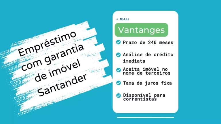 Empréstimo Com Garantia de Imóvel Santander Para Correntistas