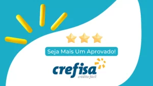 Seja mais um aprovado no empréstimo Crefisa agora!
