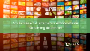 Vix Filmes e TV: alternativa econômica disponível