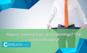 seguro desemprego cai no domingo