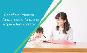 benefício primeira infância