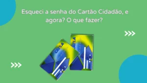 Esqueci a senha do Cartão Cidadão, e agora? O que fazer?