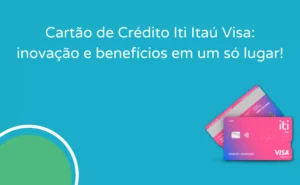 cartão de crédito Iti Itaú Visa