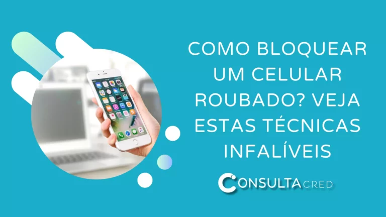 Como bloquear celular roubado? Veja estas técnicas infalíveis