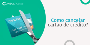 Como cancelar cartão de crédito?