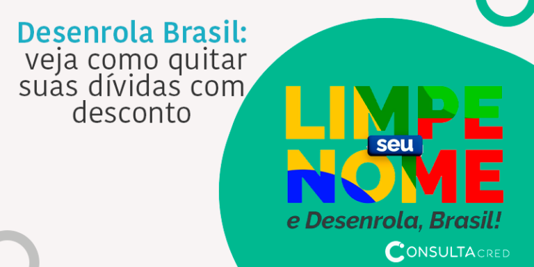Desenrola Brasil: veja como quitar suas dívidas com desconto