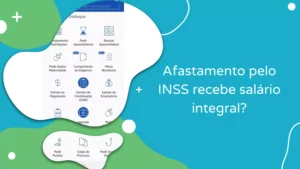 Afastamento pelo INSS recebe salário integral?