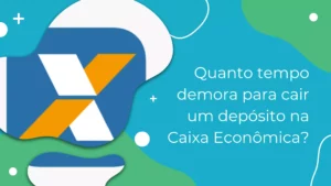 Quanto tempo demora para cair um depósito na Caixa Econômica?