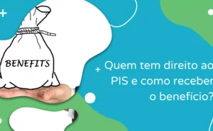 Quem-tem-direito-ao-PIS-e-como-receber-o-beneficio.