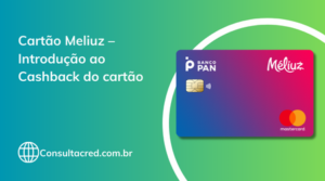 Cartão Meliuz – Introdução ao Cashback do cartão