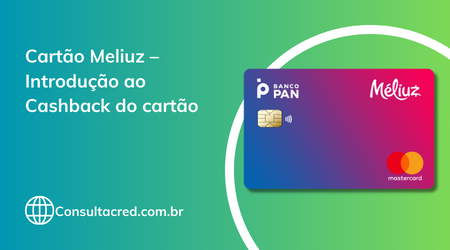 Cartão Meliuz – Introdução ao Cashback do cartão