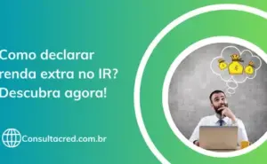Como declarar renda extra no IR