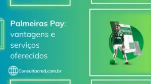 Palmeiras Pay: conheça algumas vantagens e serviços oferecidos