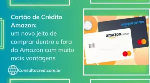 Cartão de Crédito Amazon: Suas compras com retorno garantido, dentro e fora da Amazon