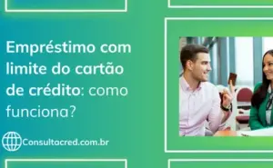 empréstimo com limite do cartão de crédito