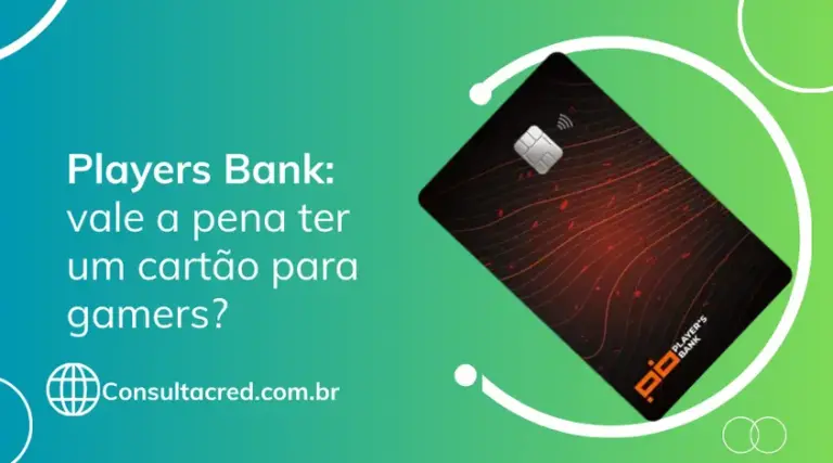 Players Bank: vale a pena ter um cartão para gamers?