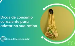 Dicas de consumo consciente
