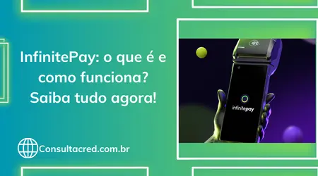 InfinitePay: o que é e como funciona? Saiba tudo agora!