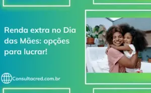 Renda extra no Dia das Mães