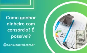 ganhar dinheiro com consórcio