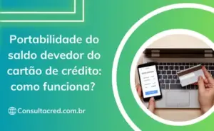 Portabilidade do saldo devedor do cartão de crédito