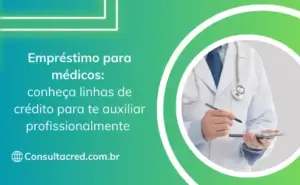 Empréstimo para médicos