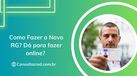 Como Fazer o Novo RG? Dá para fazer online?