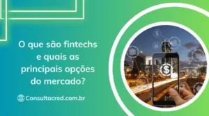 O que são fintechs e como funcionam? 