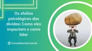 Os efeitos psicológicos das dívidas: Como eles impactam e como lidar