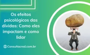 Os efeitos psicológicos das dívidas: Como eles impactam e como lidar
