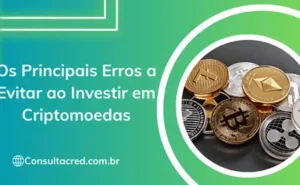 Os Principais Erros a Evitar ao Investir em Criptomoedas